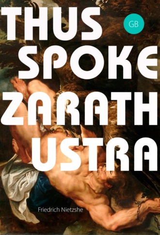 . Thus Spoke Zarathustra. A Book for All and None