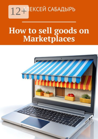 . How to sell goods on Marketplaces