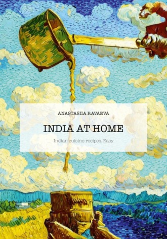 . India at home. Indian cuisine recipes. Easy