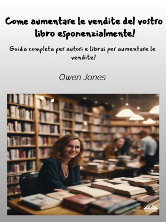 . Come Aumentare Le Vendite Del Vostro Libro Esponenzialmente!