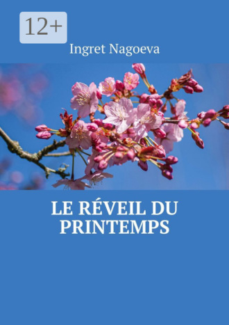 Ingret Nagoeva. Le réveil du printemps