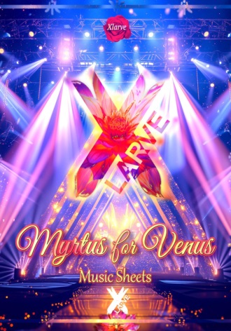Xlarve. Myrtus for Venus Music Sheets
