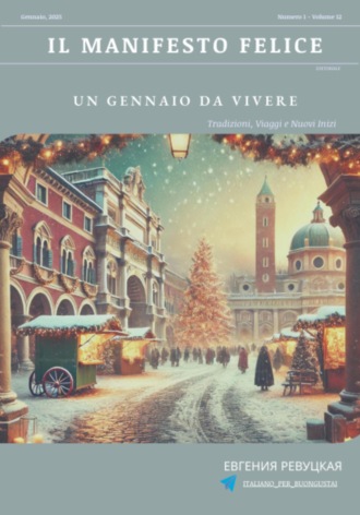 . Il Manifesto Felice, gennaio 2025