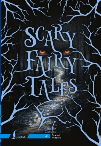 . Scary Fairy Tales. A1 / Страшные сказки