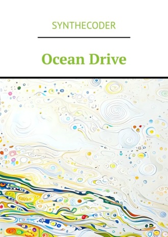 synthecoder. Ocean Drive