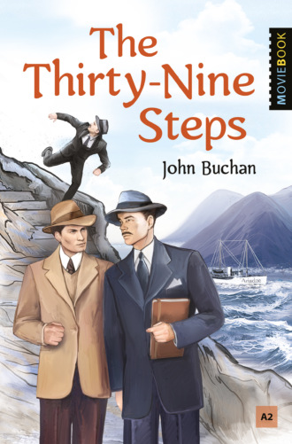 Джон Бакен. The Thirty-Nine Steps. Selected Stories / 39 ступеней. Избранные новеллы