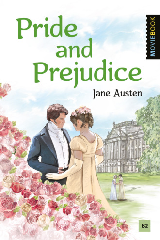 Джейн Остин. Pride and Prejudice / Гордость и предубеждение