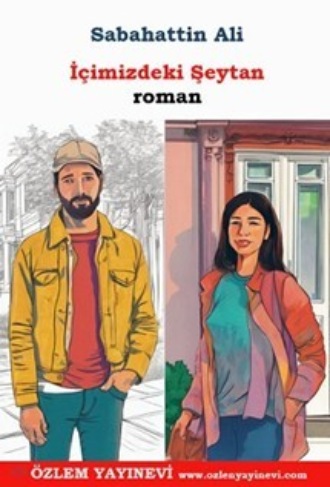 Sabahattin Ali. İçimizdeki Şeytan