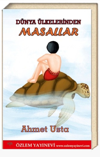. Dünya Ülkelerinden Masallar