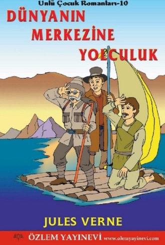 Жюль Верн. Dünyanın Merkezine Yolculuk