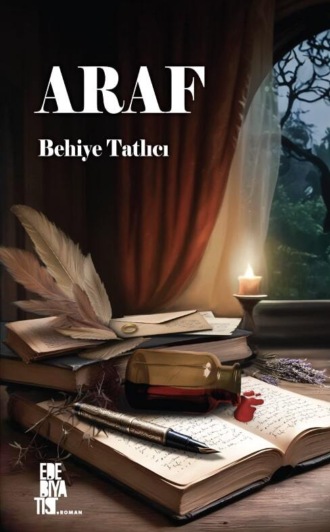 Behiye Tatlıcı. Araf