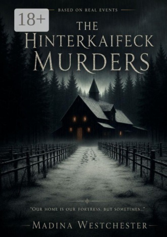 . The Hinterkaifeck Murders