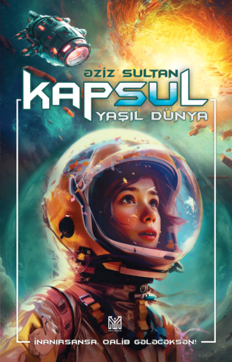 Sultan Əziz. Kapsul