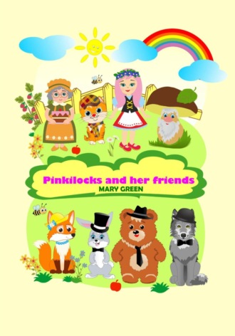 Mary Green. Pinkilocks and her friends