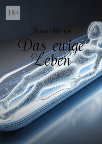 . Das ewige Leben
