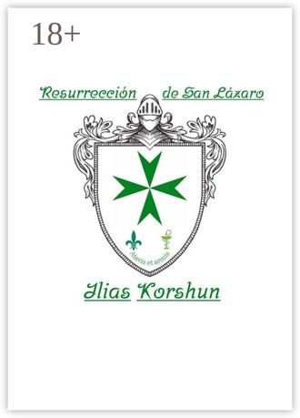 Ilias Korshun. Resurrección de San Lázaro. Atavis et armis