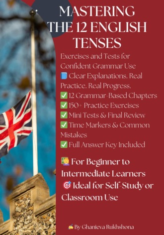 . Mastering the 12 English Tenses