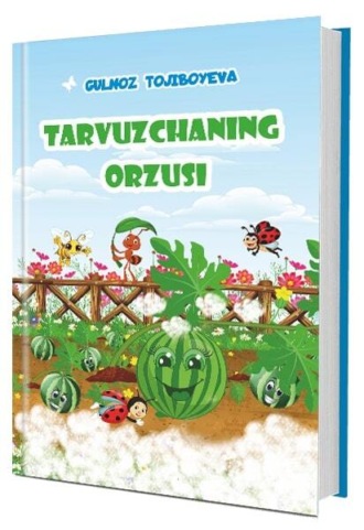 . Tarvuzchaning orzusi