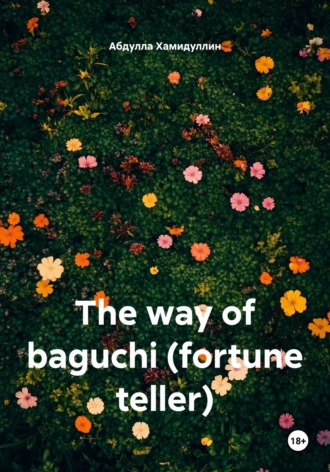 . The way of baguchi (fortune teller)