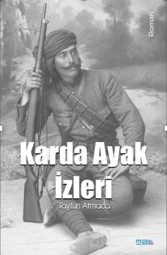 Tayfun Atmaca. Karda ayak izleri
