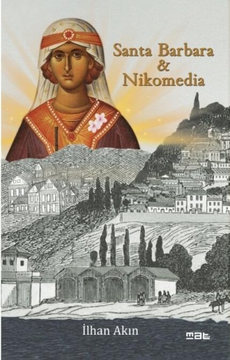 . Santa barbara & nikomedia