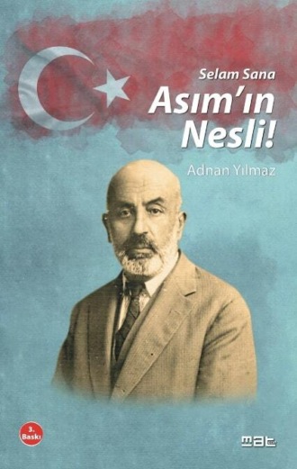 Adnan Yılmaz. Selam sana asım'ın nesli