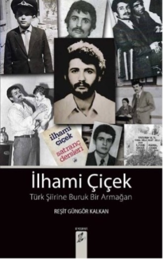 Reşit Güngör Kalkan. İlhami çiçek