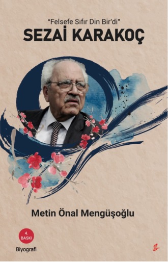 Metin Mengüşoğlu Önal. Felsefe sıfır din bir'di sezai karakoç
