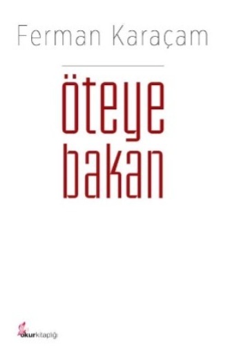 . Öteye bakan