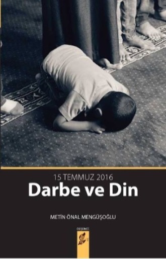 Metin Mengüşoğlu Önal. 15 temmuz 2016 darbe ve din