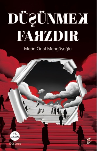 . Düşünmek farzdır