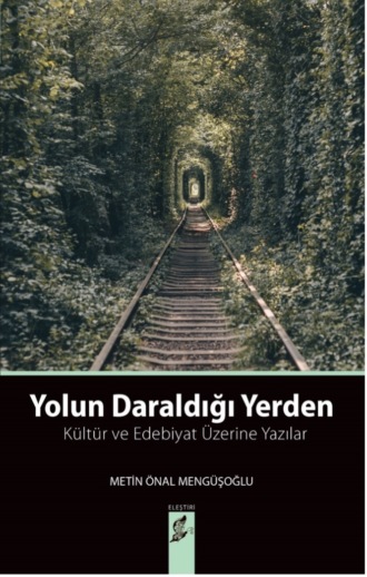 . Yolun daraldığı yerden