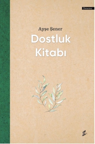 Ayşe Şener. Dostluk kitabı