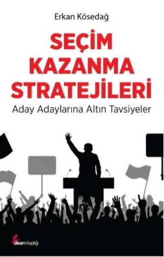 . Seçim kazanma stratejileri