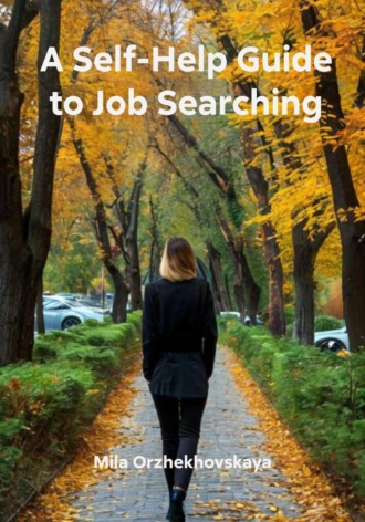 Людмила Оржеховская. A Self-Help Guide to Job Searching