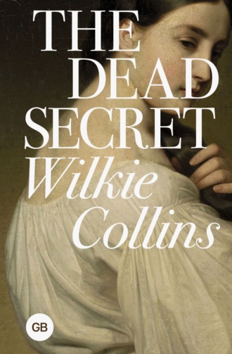 Уилки Коллинз. The Dead Secret / Тайна