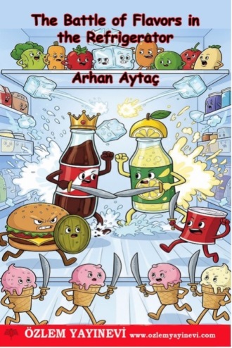 . The Battle of Flavors in the Refrigerator