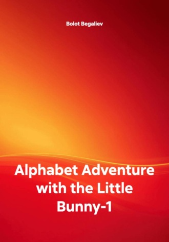 . Alphabet Adventure with the Little Bunny-1