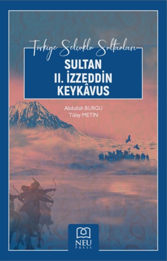 авторов HBR Коллектив. SULTAN II. İZZEDDİN KEYKÂVUS