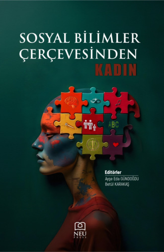 авторов HBR Коллектив. SOSYAL BİLİMLER ÇEÇEVESİNDE KADIN