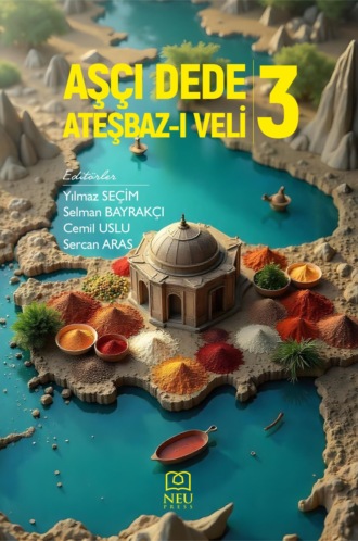 . AŞÇI DEDE ATEŞBAZ-I VELİ-3