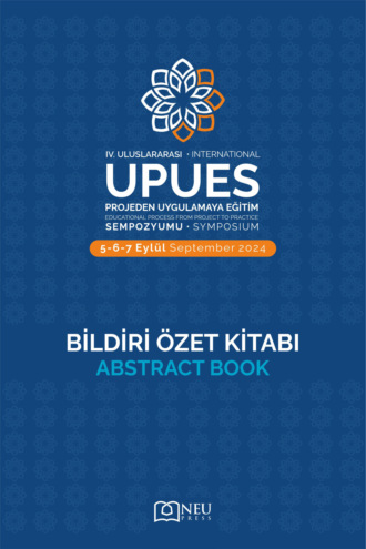 авторов HBR Коллектив. «IV. ULUSLARARASI PROJEDEN UYGULAMAYA EĞİTİM SEMPOZYUMU (UPUES) -BİLDİRİ ÖZET KİTABI»