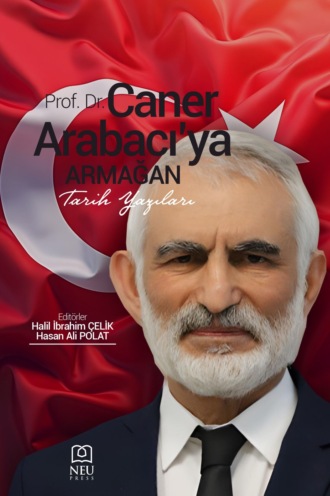 авторов HBR Коллектив. PROF. DR. CANER ARBACI'YA ARMAĞAN TARİH YAZILARI