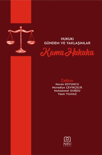 авторов HBR Коллектив. HUKUKİ GÜNDEM VE YAKLAŞIMLAR – KAMU HUKUKU