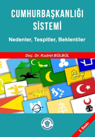 . CUMHURBAŞKANLIĞI SİSTEMİ NEDENLER , TESPİTLER , BEKLENTİLER