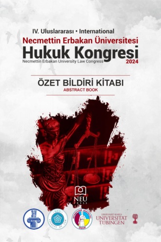 авторов HBR Коллектив. IV. ULUSLARARASI NECMETTİN ERBAKAN HUKUK KONGRESİ ÖZET BİLDİRİ KİTABI