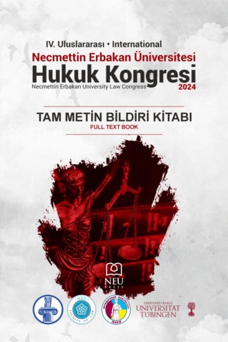 . IV. ULUSLARARASI NECMETTİN ERBAKAN HUKUK KONGRESİ TAM METİN BİLDİRİ KİTABI