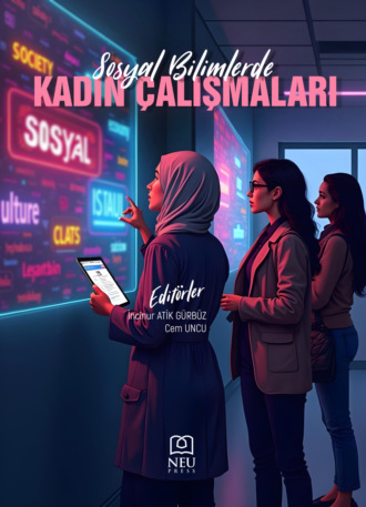 . SOSYAL BİLİMLERDE KADIN ÇALIŞMALARI