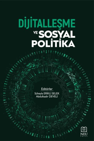 . DİJİTALLEŞME VE SOSYAL POLİTİKA
