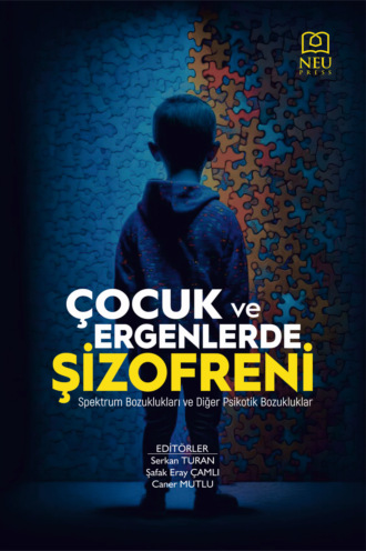 авторов HBR Коллектив. ÇOCUK VE ERGENLERDE ŞİZOFRENİ